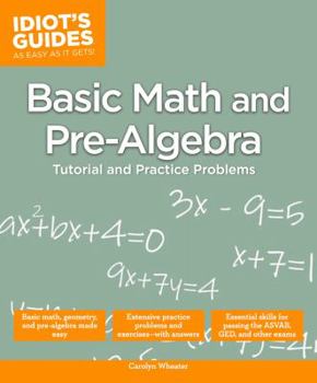 Paperback Basic Math and Pre-Algebra: Tutorial and Practice Problems Book