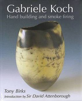 Hardcover Gabriele Koch - Hand Building and Smoke Firing Book