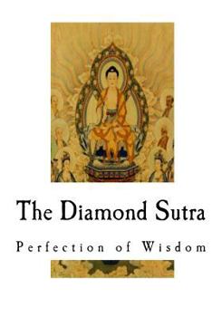 Paperback The Diamond Sutra: Perfection of Wisdom Book