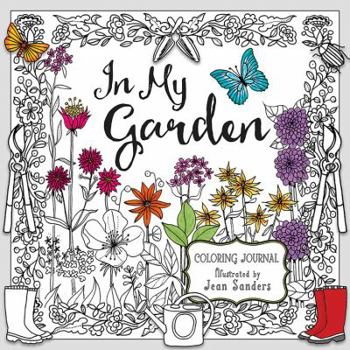 Paperback In My Garden: A Coloring Journal Book