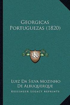 Paperback Georgicas Portuguezas (1820) [Portuguese] Book