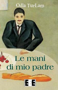 Paperback Le Mani Di Mio Padre [Italian] Book