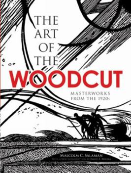 Paperback The Art of the Woodcut: Masterworks from the 1920s Book