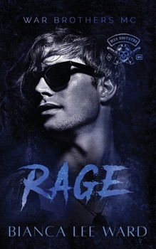 Rage: A One Night Stand MC Romance Novel (WAR BROTHERS MC)