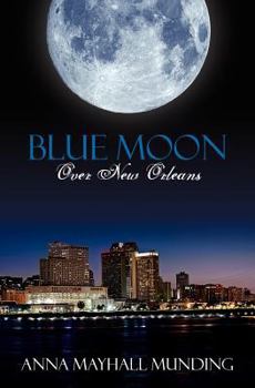 Paperback Blue Moon Over New Orleans Book