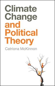 Paperback Climate Change and Political Theory Book