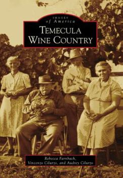 Temecula Wine Country - Book  of the Images of America: California