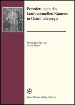 Hardcover Formierungen Des Konfessionellen Raumes in Ostmitteleuropa [German] Book