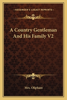 Paperback A Country Gentleman And His Family V2 Book