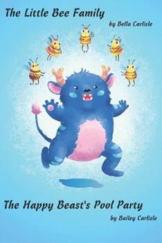 Paperback The Little Bee Family / The Happy Beast's Pool Party Book