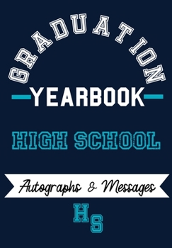 Paperback High School Yearbook: Capture the Special Moments of School, Graduation and College Book