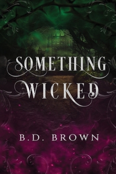 Paperback Something Wicked: A Dark Oz Retelling Book