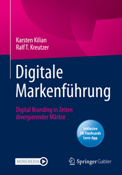 Paperback Digitale Markenführung: Digital Branding in Zeiten Divergierender Märkte [German] Book