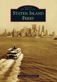 Staten Island Ferry - Book  of the Images of America: New York