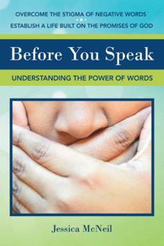 Paperback Before You Speak: Understanding the Power of Words Book