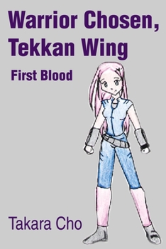 Paperback Warrior Chosen, Tekkan Wing: First Blood Book