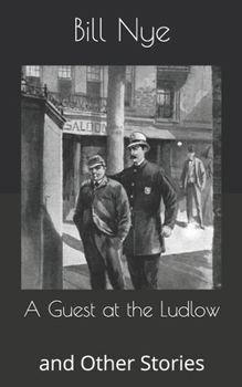 A Guest at the Ludlow: and Other Stories
