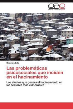 Paperback Las Problematicas Psicosociales Que Inciden En El Hacinamiento [Spanish] Book