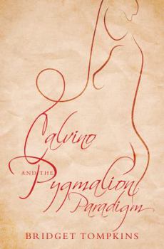 Paperback Calvino and the Pygmalion Paradigm Book