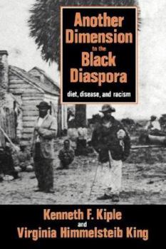 Paperback Another Dimension to the Black Diaspora: Diet, Disease and Racism Book