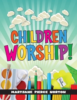 Paperback Children Worship! Book