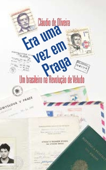 Paperback Era uma vez em Praga: Um brasileiro na Revolução de Veludo [Portuguese] Book