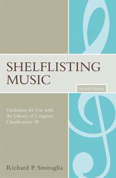 Paperback Shelflisting Music: Guidelines for Use with the Library of Congress Classification: M Book