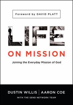 Paperback Life on Mission: Joining the Everyday Mission of God Book