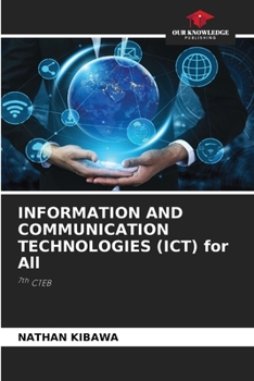 Paperback INFORMATION AND COMMUNICATION TECHNOLOGIES (ICT) for All Book