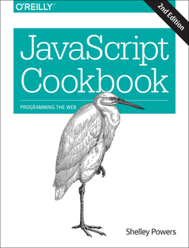 Paperback JavaScript Cookbook: Programming the Web Book