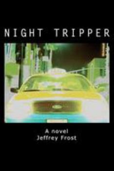 Paperback Night Tripper: A True Story about the Tinsel Town taxi trade Book