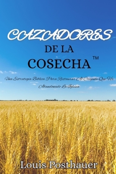 Paperback CAZADORES De La COSECHA(TM) [Spanish] Book