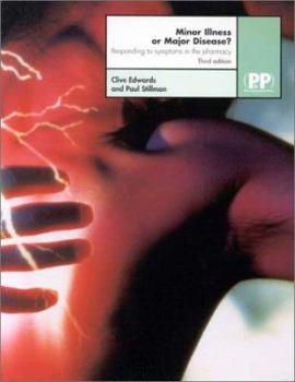 Paperback Minor Illness Or Major Disease? Responding to Symptoms in the Pharmacy Book