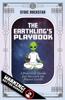 Paperback The Earthling's Playbook: A Practical Guide for Success on Planet Earth Book