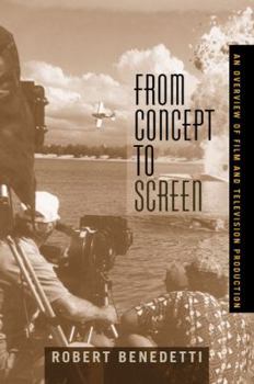 Paperback From Concept to Screen: An Overview of Film and Television Production Book