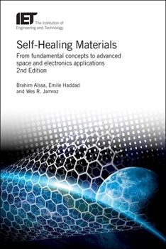 Hardcover Self-Healing Materials: From Fundamental Concepts to Advanced Space and Electronics Applications Book