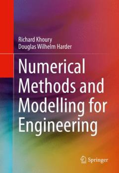 Hardcover Numerical Methods and Modelling for Engineering Book