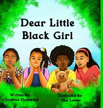 Hardcover Dear Little Black Girl Book