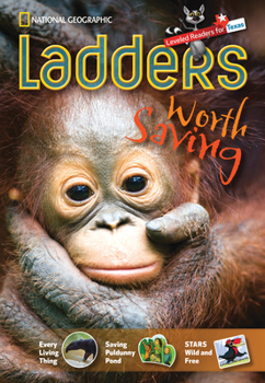 Paperback Ladders Reading Language/Arts Texas 4: Worth Saving (one-below; Science) (Ladders Reading Language/arts, Texas 4 One-below) Book