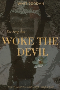 The Song That Woke the Devil (The Thanatos Syndicate)
