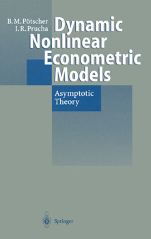 Paperback Dynamic Nonlinear Econometric Models: Asymptotic Theory Book