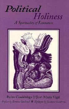 Paperback Political Holiness: A Spirituality of Liberation Book
