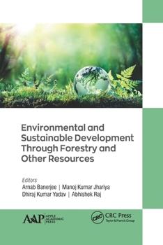Paperback Environmental and Sustainable Development Through Forestry and Other Resources Book