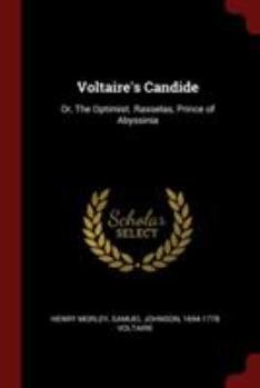 Paperback Voltaire's Candide: Or, The Optimist. Rasselas, Prince of Abyssinia Book