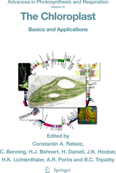 Paperback The Chloroplast: Basics and Applications Book