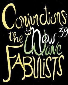 Paperback Conjunctions: 39, the New Wave Fabulist Book