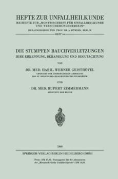 Paperback Die Stumpfen Bauchverletzungen: Ihre Erkennung, Behandlung Und Begutachtung [German] Book