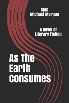 Paperback As The Earth Consumes Book