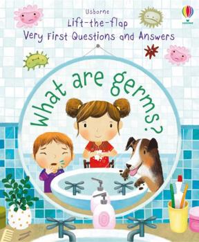 What Are Germs? - Book  of the Lift-the-flap very first questions and answers