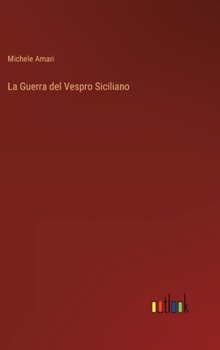 Hardcover La Guerra del Vespro Siciliano [Italian] Book